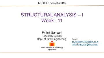 Structural Analysis - 1, noc23-ce88 NPTEL Tutorial (week - 11)