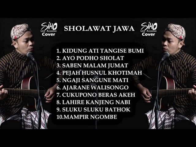 SHOLAWAT JAWA | COVER BY SIHO LIVE ACOUSTIC class=