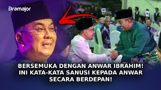 BERSEMUKA Dengan Anwar Ibrahim! Ini Kata-Kata Sanusi Kepada Anwar Secara Berdepan!