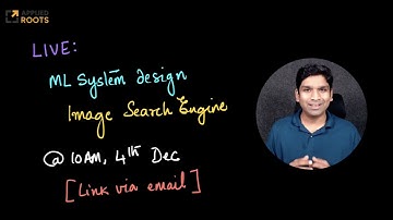 Live: ML System-design of an Image Search Engine