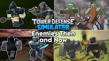 Tower Defense Simulator Enemies Then and Now