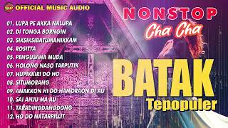 Cha Cha Nonstop Lagu Batak Terbaik Sepanjang Masa | Lagu Batak Legenda (Official Music Audio)
