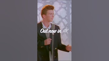 The music video for Never Gonna Give You Up is now available to watch in 4K 🎥