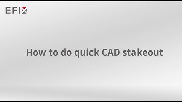 How to do a quick CAD stakeout with EFIX eField