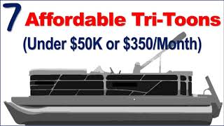 7 Affordable TriToon Pontoons for Sale Under $50K or ~$350/Month