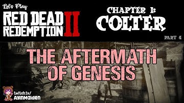 RDR2 Chapter 1 Colter, 04 The Aftermath of Genesis