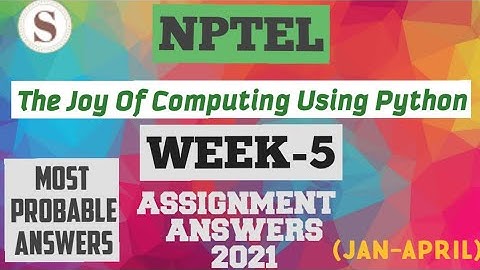The Joy of Computing using Python|| WEEK-5 Quiz Assignment answers 2021||NPTEL||#SKumarEdu