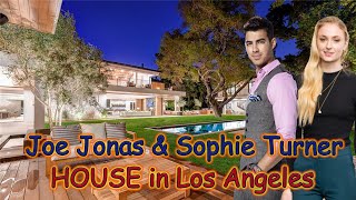 Joe Jonas and “Sophie Turner  HOUSE in Los Angeles