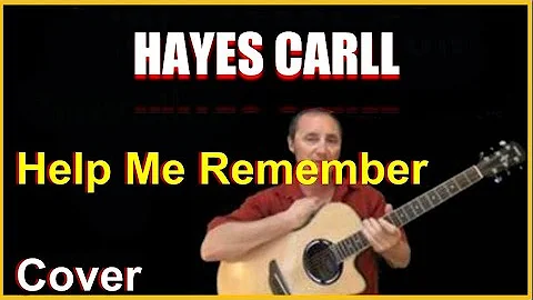 Hayes Carll Help Me Remember Cover - Chords And Ly...