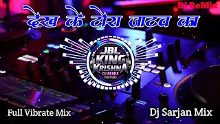 Dekh Ke Tora Jatav Ka - Dj Remix - Jatav Song - Full Vibrate Mix - Dj Krishna