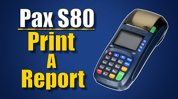 How to: Print A Report on the Pax S80