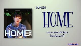 BUMJIN (범진) - Home [Unlock My Boss OST Part.3] [Rom|Eng Lyric]