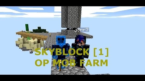 Minecraft: SkyBlock - MEGA MOB FARM (1)