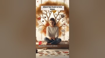 Align your goals with your core values