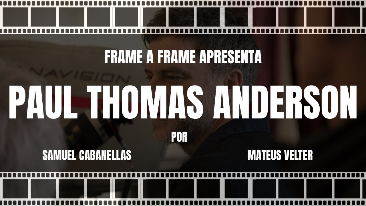 Frame a Frame #014 - Paul Thomas Anderson - YouTube