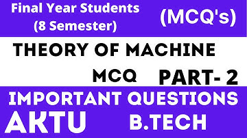 THEORY OF MACHINE | B.TECH IMPORTANT QUESTIONS| MCQ QUESTION FOR FINAL YEAR| PART- 2| TechDooR