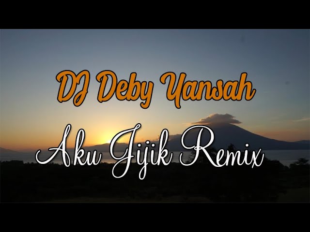 Dj Deby Yansah - Aku Jijik Remix class=