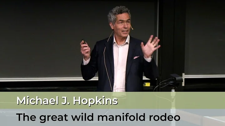 Michael J. Hopkins: The great wild manifold rodeo:...