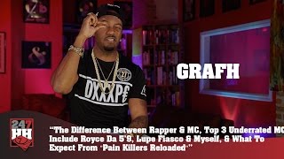 Grafh - Difference Between Rapper &amp; MC, Top 3 Underrated MCs (247HH Exclusive)