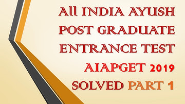 All INDIA AYUSH POST GRADUATE ENTRANCE TEST  AIAPGET 2019 2019 QUESTION PAPER solved part 1