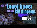[HOW TO] Level boost in BFA dungeons in Shadowlands (level 16-50 in ONE day) PART 2