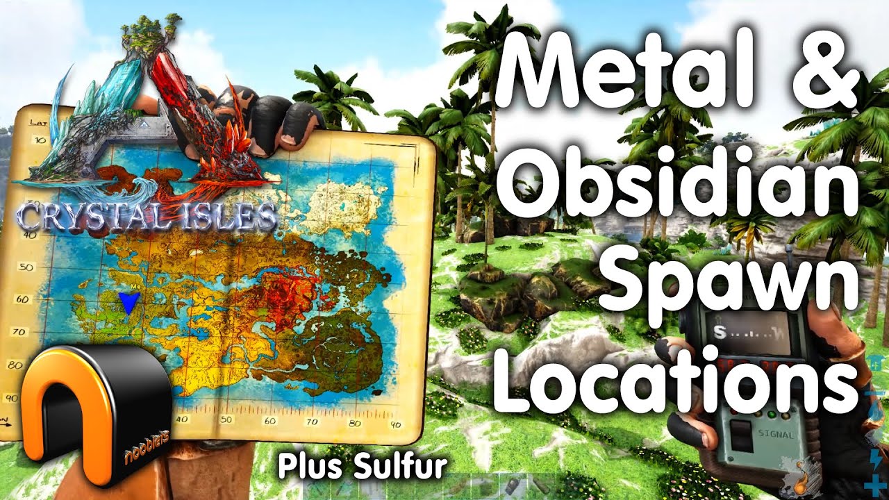 Ark Crystal Isles Metal Obsidian Sulfur Locations Arkcrystalisles Crystalisles Youtube