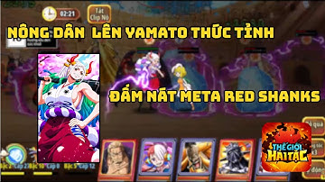 Thế Giới Hải Tặc #88: ND Thức Tỉnh Kĩ Năng Yamato - Vả Sưng Mỏ Red Shanks