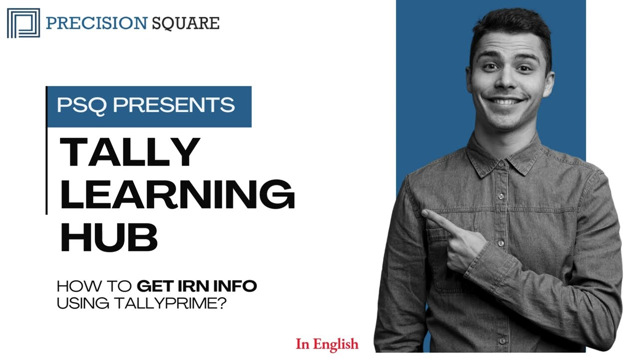 How to Get IRN Info Using TallyPrime | Step-by-Step Guide