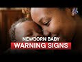 Warning Signs In Newborn Babies | How To Know