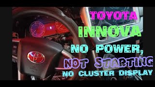 TOYOTA INNOVA NO POWER - NOT STARTING - NO INSTRUMENT CLUSTER DISPLAY