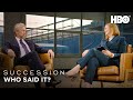 Succession: Who Said It? With Sarah Snook and Alan Ruck | HBO