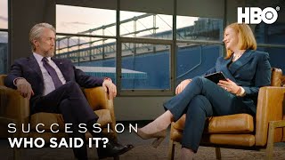 Sarah Snook \& Alan Ruck Play Who Said It | Succession | HBO