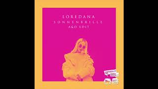 Loredana - Sonnenbrille (Anstandslos & Durchgeknallt Edit)