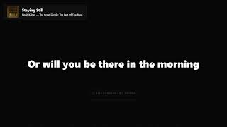 Noah Kahan - Staying Still (Lyrics)