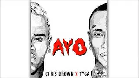 Chris Brown, Tyga   Ayo Audio