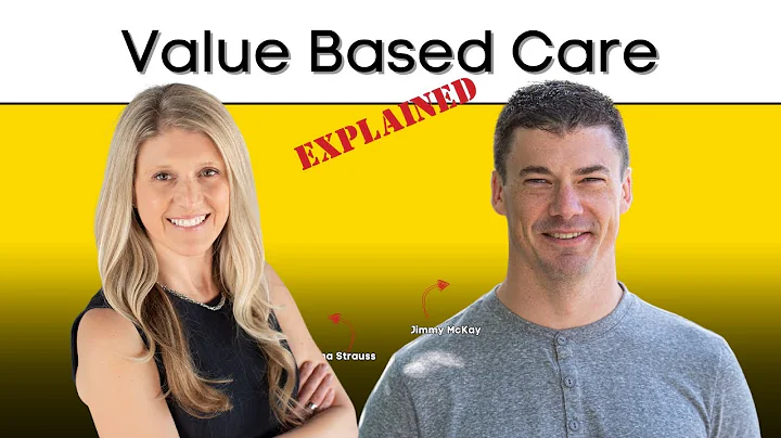 Value Based Care EXPLAINED!  Lower Costs, Better Outcomes