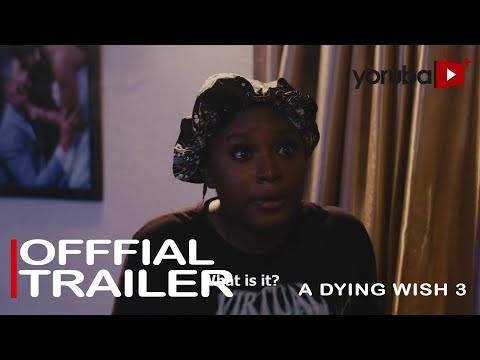 A Dying Wish 3 Yoruba Movie | Now Showing | Yorubaplus