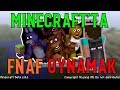 MINECRAFT'TA FNAF KARAKTER İNCELEMESİ XD