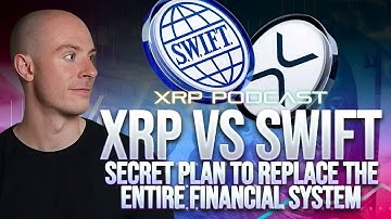 XRP vs SWIFT: Secret Plan to Replace the Entire Financial System Ft. @realallincrypto
