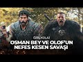 Osman bey olofun tuzan bozuyor  kurulu osman zel kolaj