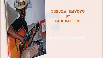 Tusuza  Emyoyo Paul Kafeero