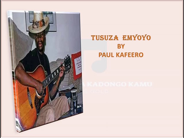 Tusuza  Emyoyo Paul Kafeero class=