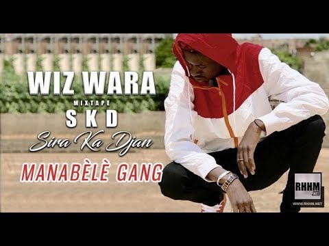 6. WIZ WARA - MANABÈLÈ GANG