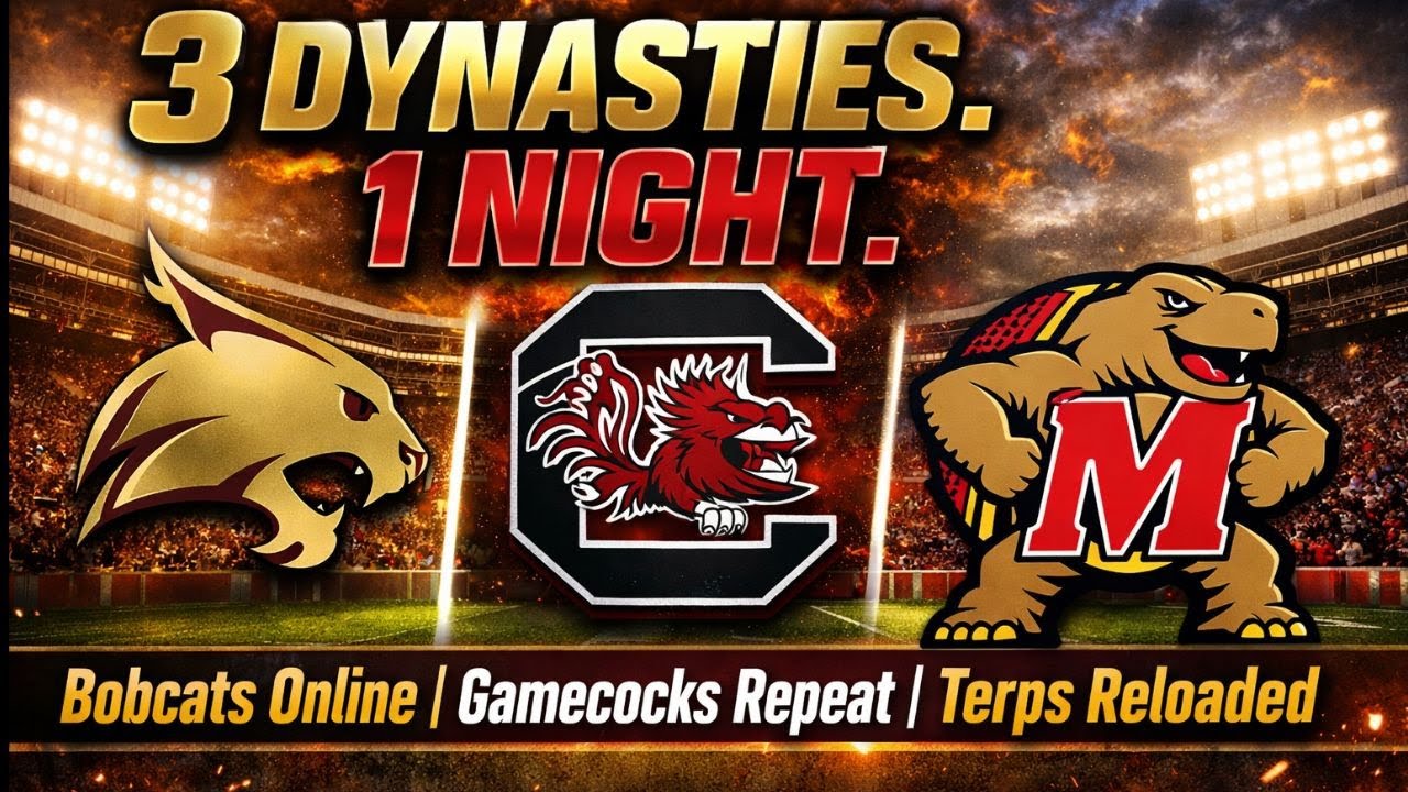 3 Dynasties. 1 Night. Bobcats Online | Gamecocks Repeat | Terps Reloaded