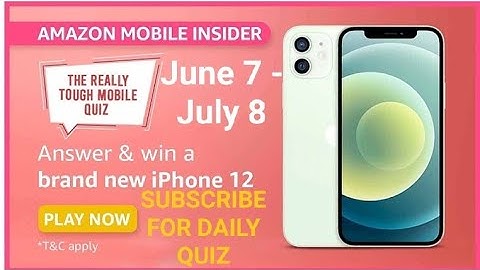 Amazon Mobile Insider Quiz today, Win iPhone 12, win Amazon pay, Really Tough mobile quiz on June