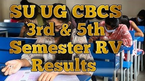 SU UG CBCS 3rd & 5th Semester Revaluation Results July 2021