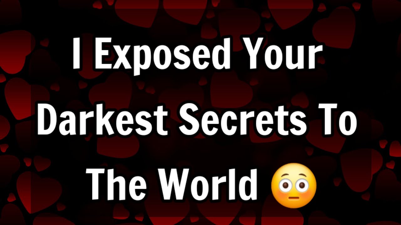 Dm to Df Love Letters 💌🫂 I Exposed Your Darkest Secrets To The World