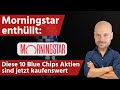 Morningstar enthüllt: Diese 10 Blue Chips Aktien sind kaufenswert