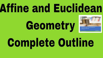 Affine and euclidean geometry # Outline # Bs math 4th semester  #