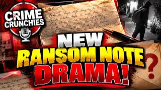 New Ransom Note Drama! | Nancy Guthrie